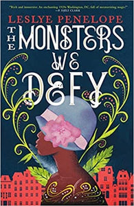 The Monsters We Defy by Leslye Penelope