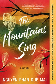 The Mountains Sing by Que Mai Phan Nguyen - Frugal Bookstore