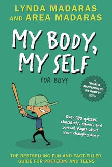 My Body, My Self for Boys: Revised Edition by Lynda and Area Madaras - Frugal Bookstore