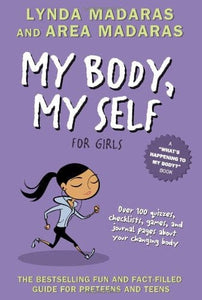 My Body, My Self for Girls, Revised 2nd Edition by Lynda and Area Madaras