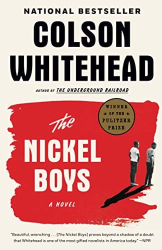 The Nickel Boys: A Novel by Colson Whitehead - Frugal Bookstore