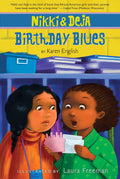 Nikki and Deja: Birthday Blues by Karen English, Laura Freeman (Illustrator) - Frugal Bookstore