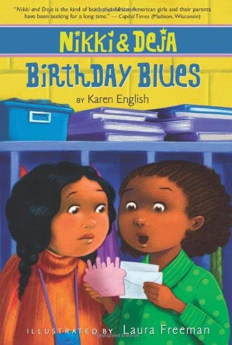Nikki and Deja: Birthday Blues by Karen English, Laura Freeman (Illustrator) - Frugal Bookstore