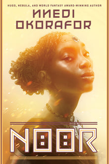 Noor by Nnedi Okorafor - Frugal Bookstore