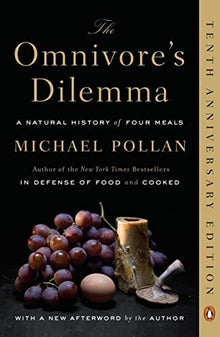 The Omnivore's Dilemma: A Natural History of Four Meals  by Michael Pollan - Frugal Bookstore