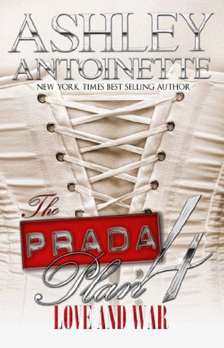 The Prada Plan 4: Love & War by Ashley Antoinette - Frugal Bookstore