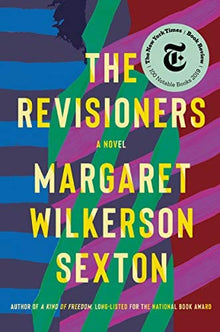The Revisioners: A Novel by Margaret Wilkerson Sexton - Frugal Bookstore