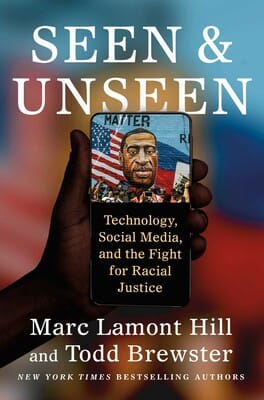 Seen and Unseen: Technology, Social Media, and the Fight for Racial Justice - Frugal Bookstore