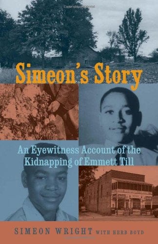 Simeon's Story: An Eyewitness Account of the Kidnapping of Emmett Till by Simeon Wright, Herb Boyd - Frugal Bookstore