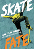 SkateFate by Juan Felipe Herrera - Frugal Bookstore