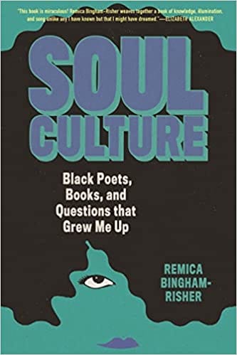 Soul Culture: Black Poets, Books, and Questions that Grew Me Up - Frugal Bookstore
