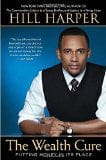 The Wealth Cure by Hill Harper - Frugal Bookstore
