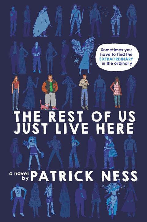 The Rest of Us Just Live Here by Patrick Ness - Frugal Bookstore