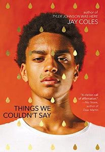 Things We Couldn't Say by Jay Coles (Author)