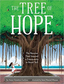 The Tree of Hope: The Miraculous Rescue of Puerto Rico’s Beloved Banyan - Frugal Bookstore
