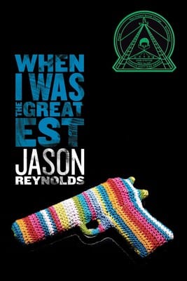 When I Was the Greatest By Jason Reynolds Photographer Michael Frost