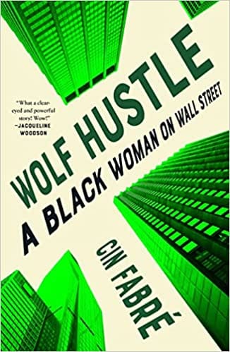 Wolf Hustle: A Black Woman on Wall Street - Frugal Bookstore