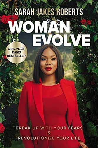 Woman Evolve: Break Up with Your Fears and Revolutionize Your Life by Sarah Jakes Roberts--ON BACK ORDER UNTIL JULY 2021-- - Frugal Bookstore