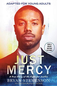 Just Mercy (Movie Tie-In Edition, Adapted for Young Adults): A True Story of the Fight for Justice by Bryan Stevenson - Frugal Bookstore