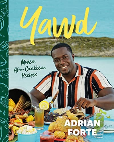 Yawd: Modern Afro-Caribbean Recipes by Adrian Forte - Frugal Bookstore
